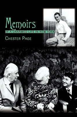 Memoirs of a Charmed Life in New York by Page, Chester