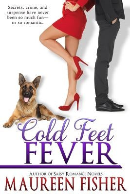 Cold Feet Fever: (A Romantic Mystery) by Fisher, Maureen