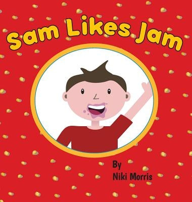 Sam Likes Jam by Morris, Niki