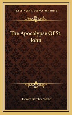 The Apocalypse of St. John by Swete, Henry Barclay