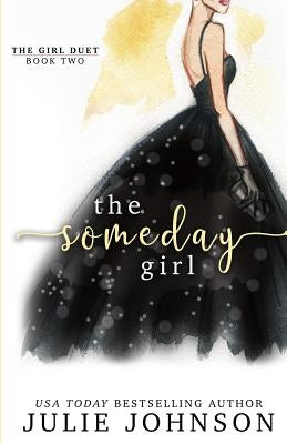 The Someday Girl by Johnson, Julie
