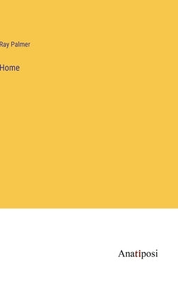 Home by Palmer, Ray