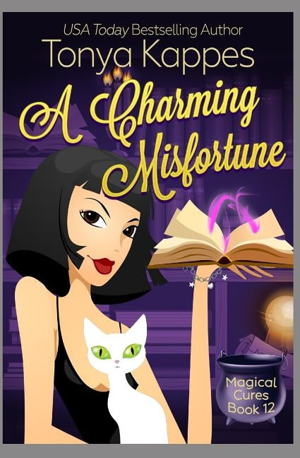 A Charming Misfortune: : A Cozy Paranormal Mystery (A Magical Cures Mystery Series book 11) by Kappes, Tonya