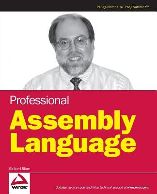 Professional Assembly Language by Blum, Richard