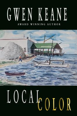 Local Color by Keane, Gwen