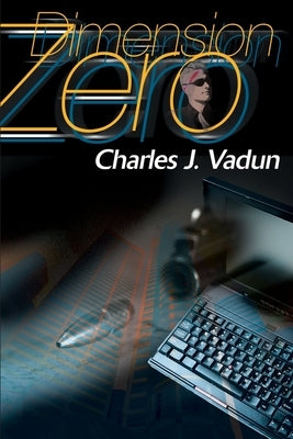 Dimension Zero by Vadun, Charles J.