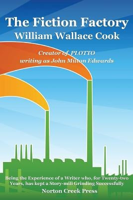 The Fiction Factory by Cook, William Wallace