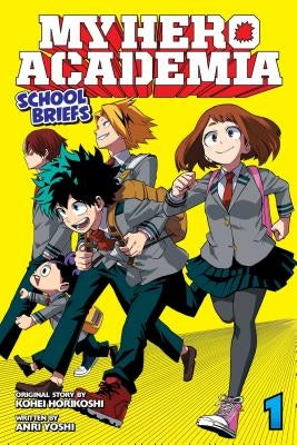 My Hero Academia: School Briefs, Vol. 1: Parents' Dayvolume 1 by Horikoshi, Kohei