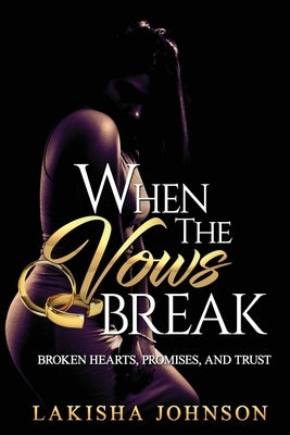 When the Vows Break by Johnson, Lakisha