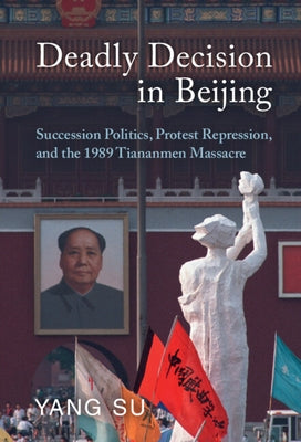 Deadly Decision in Beijing by Su, Yang