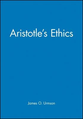 Aristotle's Ethics by Urmson, James O.