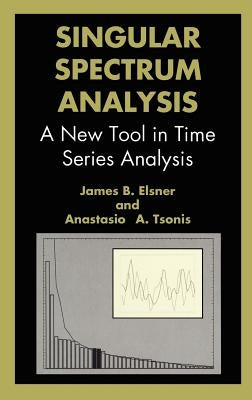 Singular Spectrum Analysis: A New Tool in Time Series Analysis by Elsner, J. B.