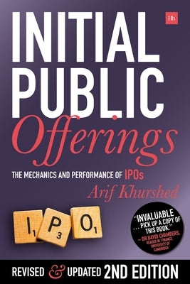 Initial Public Offerings - Second Edition: The mechanics and performance of IPOs by Khurshed, Arif