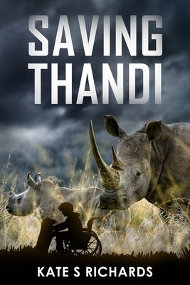 Saving Thandi by Richards, Kate S.