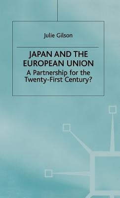 Japan and the European Union: A Partnership for the Twenty-First Century? by Na, Na