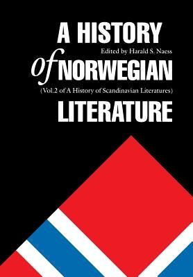 A History of Norwegian Literature by Naess, Harald S.