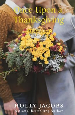 Once Upon a Thanksgiving by Jacobs, Holly