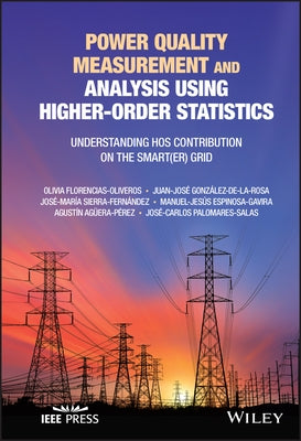 Power Quality Measurement and Analysis Using Higher-Order Statistics by Oliveros, Olivia Florencias