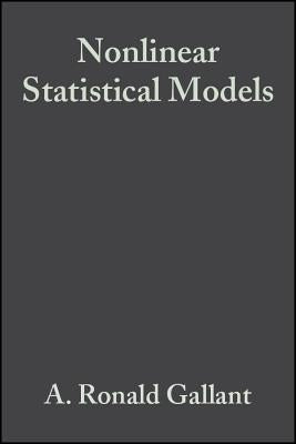 Nonlinear Statistical Models by Gallant, A. Ronald