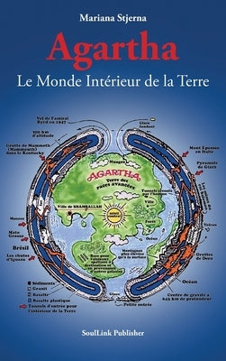 Agartha: Le Monde Intérieur de la Terre by Stjerna, Mariana