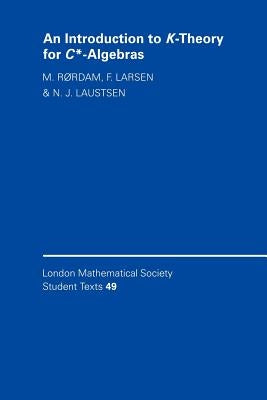 An Introduction to K-Theory for C*-Algebras by R&#248;rdam, M.