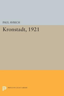 Kronstadt, 1921 by Avrich, Paul
