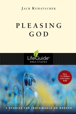 Pleasing God by Kuhatschek, Jack