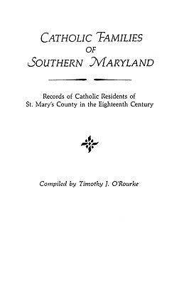 Catholic Families of Southern Maryland by O'Rourke