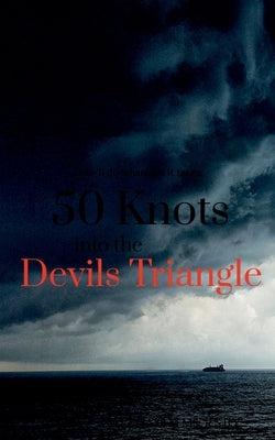50 Knots into the Devils Triangle by Pop, Ava
