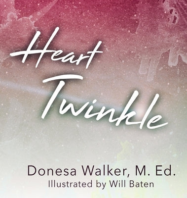 Heart Twinkle by Walker, Donesa