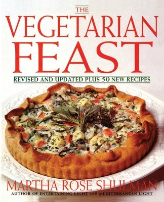 The Vegetarian Feast: Revised and Updated by Shulman, M.