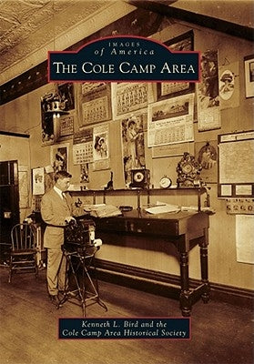 The Cole Camp Area by Bird, Kenneth L.