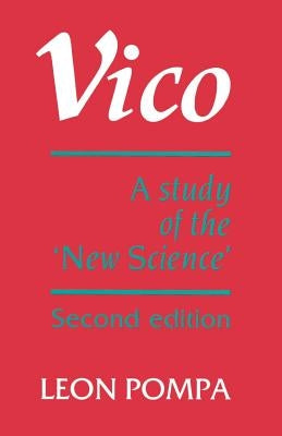 Vico: A Study of the New Science by Pompa, Leon