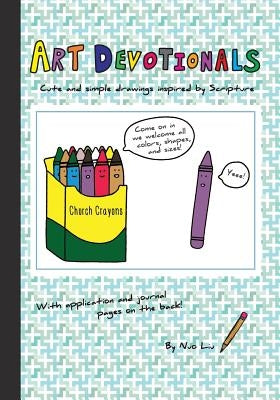 Art Devotionals: Cute and Simple Drawings Inspired by Scripture by Liu, Nuo