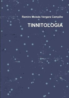 Tinnitologia by Vergara Campillo, Ramiro Mois&#233;s