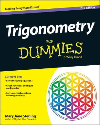 Trigonometry for Dummies by Sterling, Mary Jane