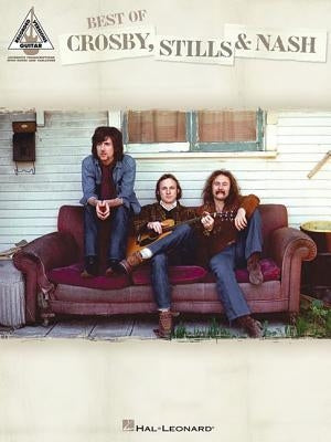 Best of Crosby, Stills & Nash by Crosby Stills &. Nash