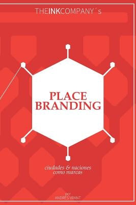 Place Branding: ciudades & naciones como marcas by Velasquez, Andres