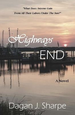 Highways End by Sharpe, Dagan J.