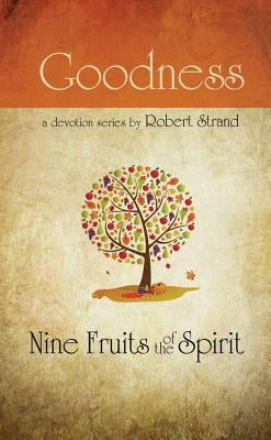Goodness by Strand, Robert