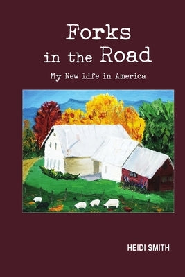 Forks in the Road by Smith, Heidi