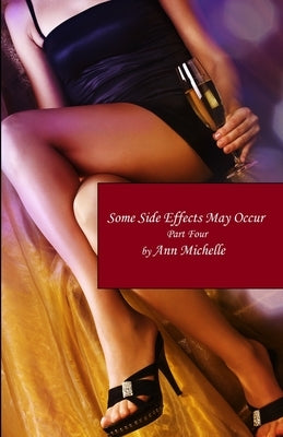 Some Side Effects May Occur: A Feminization Tale: Part Four by Michelle, Ann