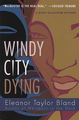 Windy City Dying by Bland, Eleanor Taylor