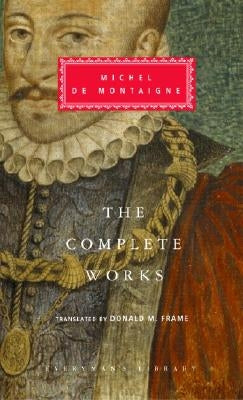 The Complete Works by Montaigne, Michel