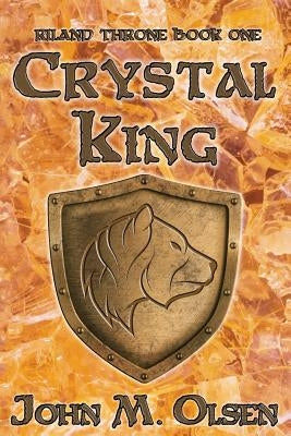 Crystal King by John, Olsen M.