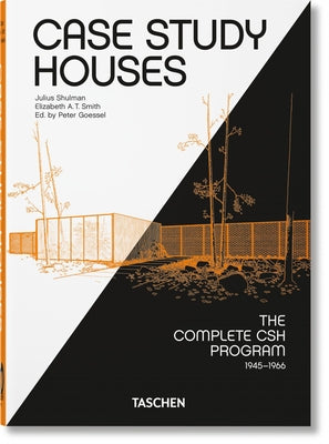 Case Study Houses. the Complete CSH Program 1945-1966. 40th Ed. by Smith, Elizabeth A. T.