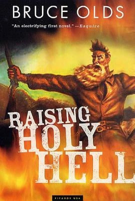 Raising Holy Hell by Olds, Bruce