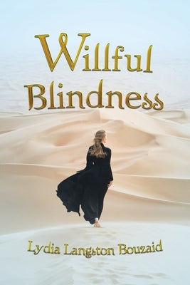 Willful Blindness by Bouzaid, Lydia Langston