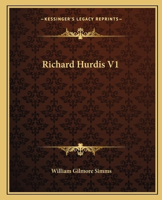 Richard Hurdis V1 by Simms, William Gilmore