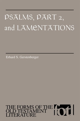 Psalms, Part 2 and Lamentations by Gerstenberger, Erhard S.